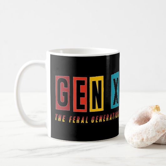Generation X Wilde Generation Kaffeetasse (Mit Donut)