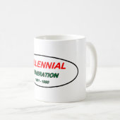 Generation Y der Tasse - "Millennials" (VorderseiteRechts)
