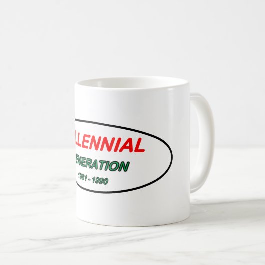 Generation Y der Tasse - "Millennials" (VorderseiteRechts)