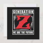 Generation Z Wir sind die Zukunft Gen Z Geschenk Einladung (Vorderseite)
