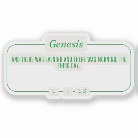 Genese 1:13 aufkleber (Vorderseite)
