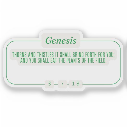 Genese 3:18 aufkleber (Vorderseite)