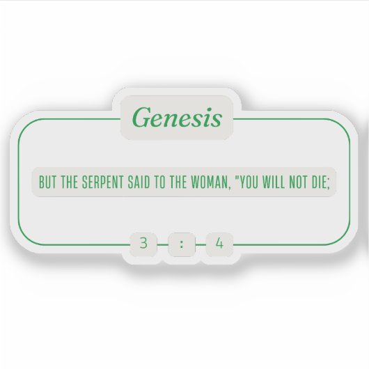 Genese 3:4 aufkleber (Vorderseite)