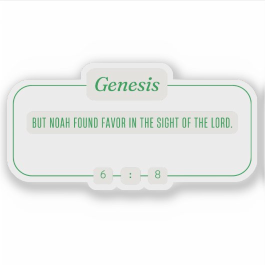Genese 6:8 aufkleber (Vorderseite)