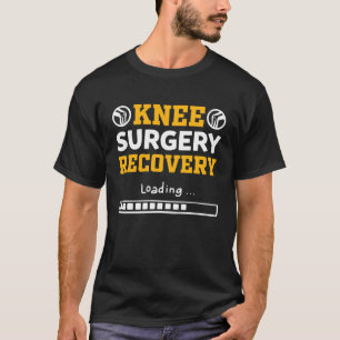 Genesung nach Knieoperation wird geladen  Kniegele T-Shirt