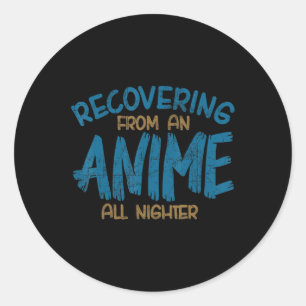Genesung von einem Anime alle nächtlichen Anime Ma Runder Aufkleber