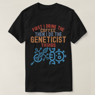 Genetik, Hauptgenetiker T-Shirt
