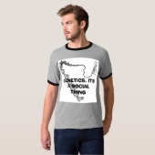 GENETIK. ITIS EINE SOZIALsache T-Shirt (Vorne ganz)