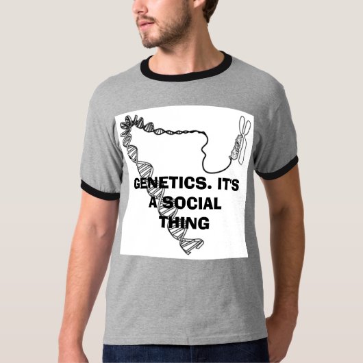 GENETIK. ITIS EINE SOZIALsache T-Shirt (Vorderseite)