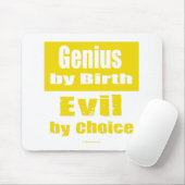Genie durch Geburt, Übel durch Wahl Mousepad (Mit Mouse)