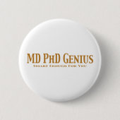 Genie-Geschenke MD PhD Button (Vorderseite)