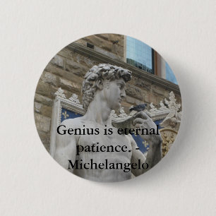 Genie ist ewige Geduld. - Michelangelo-Zitat Button