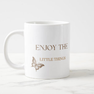 Genieße die kleinen Dinge, Geschenk für positives Jumbo-Tasse