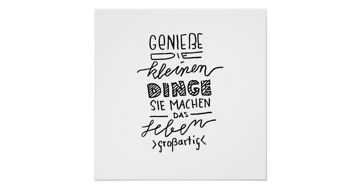 Genieße die kleinen Dinge Spruch Lettering Poster Zazzle.de