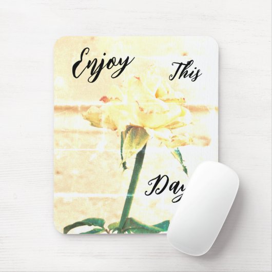 Genieße diesen Tag! Mousepad (Mit Mouse)