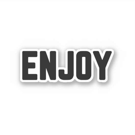 Genießen Aufkleber (Vorderseite)