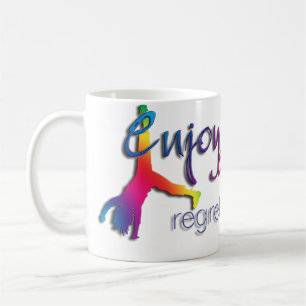 Genießen Sie alles - bereuen Sie nichts!!! Kaffeetasse