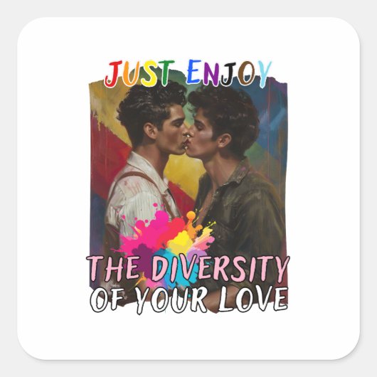 Genießen Sie das Diversity Ihrer Liebe - Mann Quadratischer Aufkleber (Vorderseite)