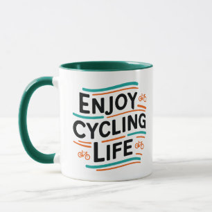 Genießen Sie das Radleben Tasse