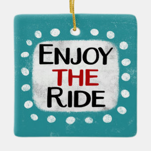 Genießen Sie das Ride Ornament