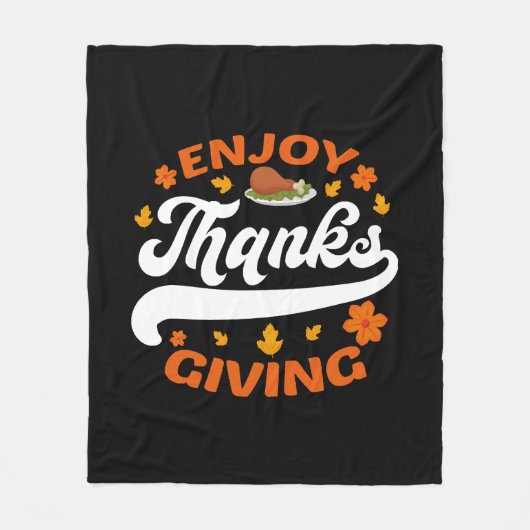 Genießen Sie das Thanksgiving-Essen Pute dankbar Fleecedecke (Vorderseite)
