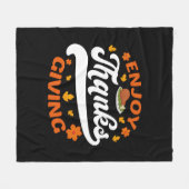 Genießen Sie das Thanksgiving-Essen Pute dankbar Fleecedecke (Vorderseite (Horizontal))