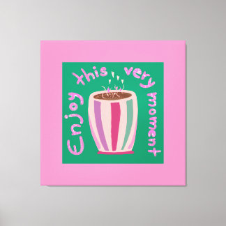 Genießen Sie den heißen Kaffee-Tasse-Preis Leinwanddruck