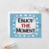 Genießen Sie den Moment der Grußkarte Karte (Vorderseite/Rückseite Beispiel)