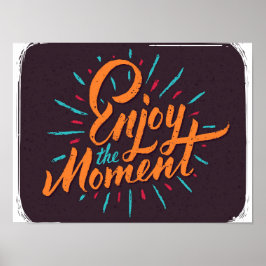 Genießen Sie den Moment - Inspiration für Angebots Poster