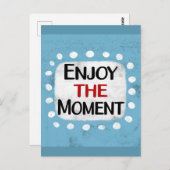 Genießen Sie den Moment Postkarte (Vorne/Hinten)