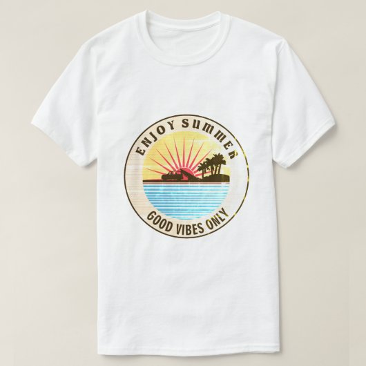 Genießen Sie den Sommer, gute Vibes nur T-Shirt (Design vorne)