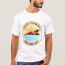 Genießen Sie den Sommer, gute Vibes nur T-Shirt