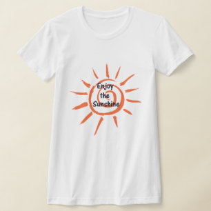 Genießen Sie den T - Shirt der Sunshine Women