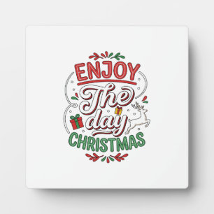 Genießen Sie den Tag Weihnachtsrentier-Geschenk Fotoplatte