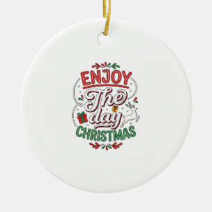 Genießen Sie den Tag Weihnachtsrentier-Geschenk Keramik Ornament