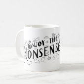 Genießen Sie den Unsinn Kaffeetasse (Vorderseite Links)