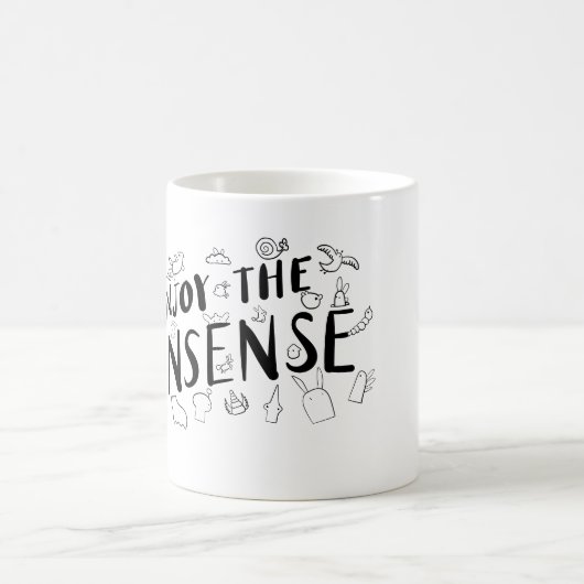 Genießen Sie den Unsinn Kaffeetasse (Mittel)