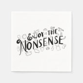 Genießen Sie den Unsinn Serviette (Vorderseite)
