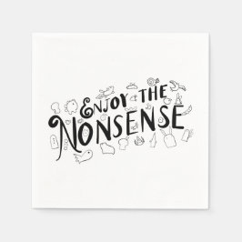 Genießen Sie den Unsinn Serviette