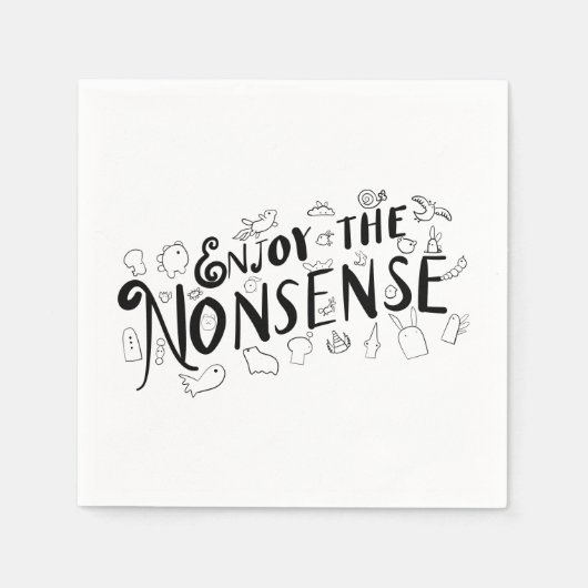 Genießen Sie den Unsinn Serviette (Vorderseite)
