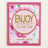 Genießen Sie die einfachen Dinge Hübsch Rosa und G Planer (Vorderseite)