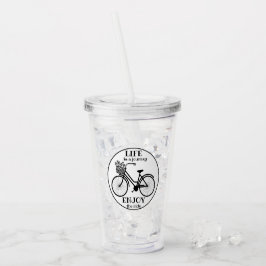 Genießen Sie die Fahrt | Fahrrad mit Motivierend B Acryltrinkbecher