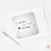 Genießen Sie die kleinen Dinge 2 Quadratischer Aufkleber (Umschlag)