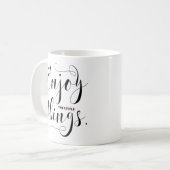 Genießen Sie die kleinen Dinge | Black Modern Call Kaffeetasse (Vorderseite Links)