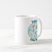 Genießen Sie die Kleinen Dinge Funny Biology Kaffeetasse (VorderseiteRechts)