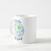 Genießen Sie die Kleinen Dinge Funny Biology Kaffeetasse (Vorderseite Links)