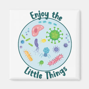 Genießen Sie die Kleinen Dinge Funny Biology Magnet