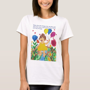 "Genießen Sie die kleinen Dinge für einen Tag, kön T-Shirt