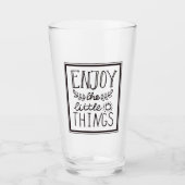 Genießen Sie die Kleinen Dinge Glas (Vorderseite)