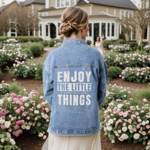 Genießen Sie die kleinen Dinge Inspirationszitate Jeansjacke